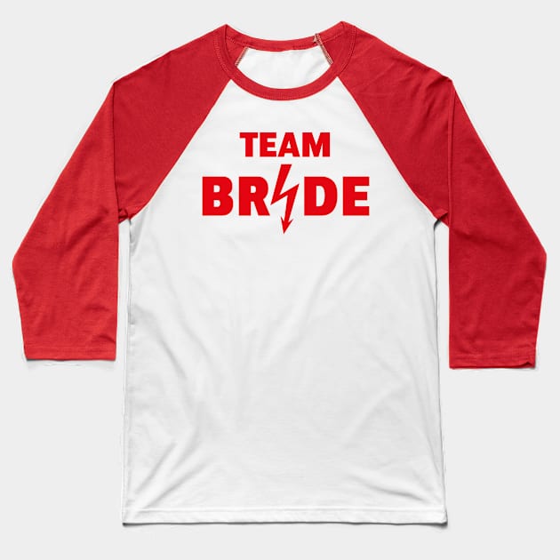 Team Bride Flash (Hen Night / Bachelorette Party / Red) Baseball T-Shirt by MrFaulbaum